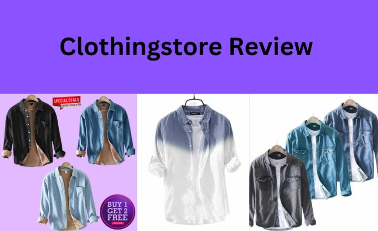 Clothingstore Review Is Clothingstore a Legit?