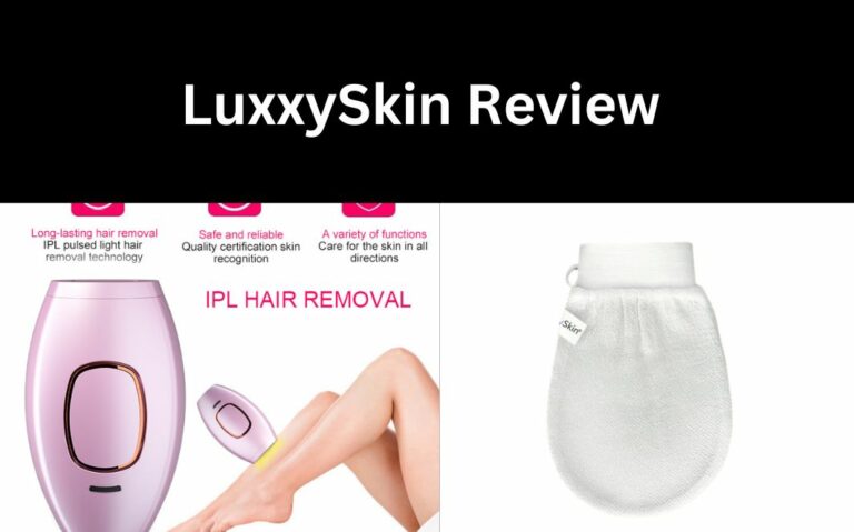 LuxxySkin Reviews – Scam or Legit? Find Out!