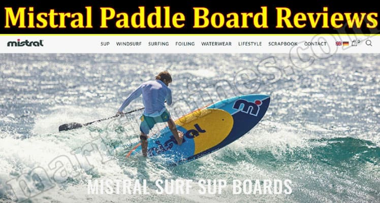 Mistral Paddle Board Review Is Mistral Paddle Board a Legit?